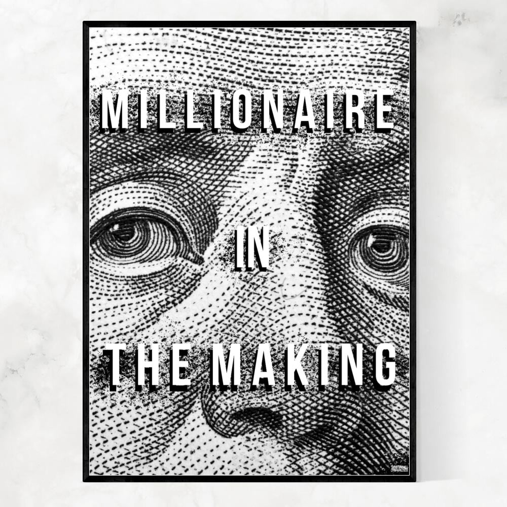 MILLIONAIRE IN THE MAKING