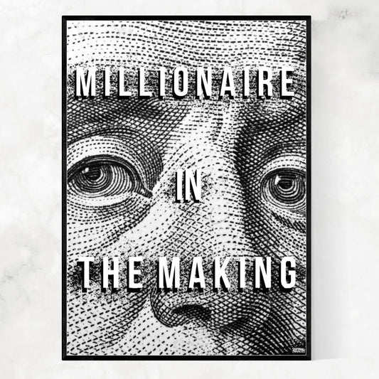 MILLIONAIRE IN THE MAKING